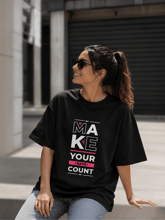 "Make Your Days Count" Unisex Oversized Classic T-Shirt