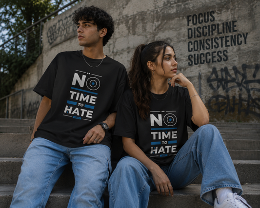 "No Time To Hate" Unisex Oversized Standard T-Shirt