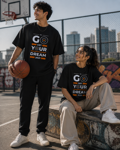"Go Get Your Dream" Unisex Oversized Standard T-Shirt